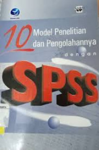 Image of 10 Model Penelitian Dan Pengolahannya Dengan SPSS