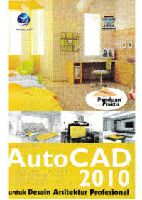 Image of AutoCAD 2010: Untuk Desain Arsitektur Profesional