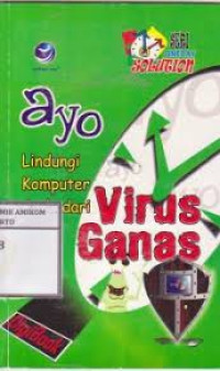 Image of Ayo Lindungi Computer Anda Dari Virus Ganas