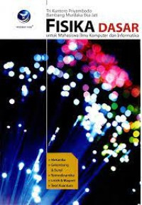 Image of Fisika Dasar: Untuk Mahasiswa Ilmu Komputer Dan Informatika