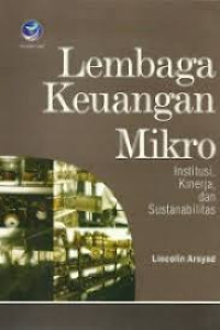 Image of Lembaga Keuangan Mikro: Institutusi, kerja, dan Sustanabilitas