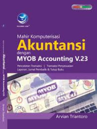 Image of Mahir Komputerisasi Akuntansi Dengan MYOB Accounting V.23
