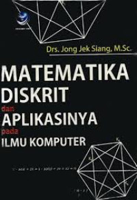 Image of Matematika Diskrit dan Aplikasinya pada Ilmu Komputer