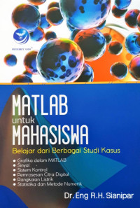 Image of Matlab Untuk Mahasiswa: Belajar Dari Berbagai Studi Kasus