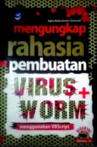 Image of Mengungkap Rahasia Pembuatan Virus+ Worm