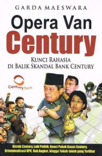 Image of Opera Van Century: Kunci Rahasia Di Balik Skandal Bank Century