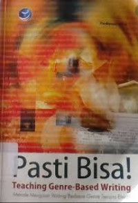 Image of Pasti Bisa! Teaching Genre- Based Writing