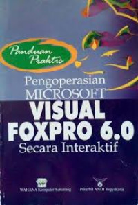 Image of Pengoperasian Microsoft Visual Foxpro 6.0