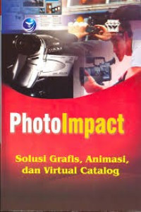 Image of Photo Impact: Solusi Grafis, Animasi, Dan Virtual Catalog
