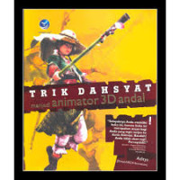 Image of Trik Dahsyat Menjadi Animator 3D Andal